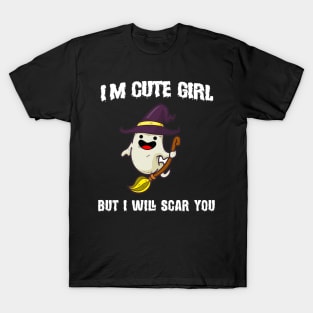 I'm cute girl but i will scar you Halloween Girls Gift T-Shirt